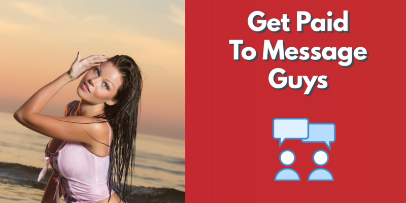 get paid to message guys